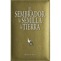 El Sembrador, la Semilla, la Tierra - ePub